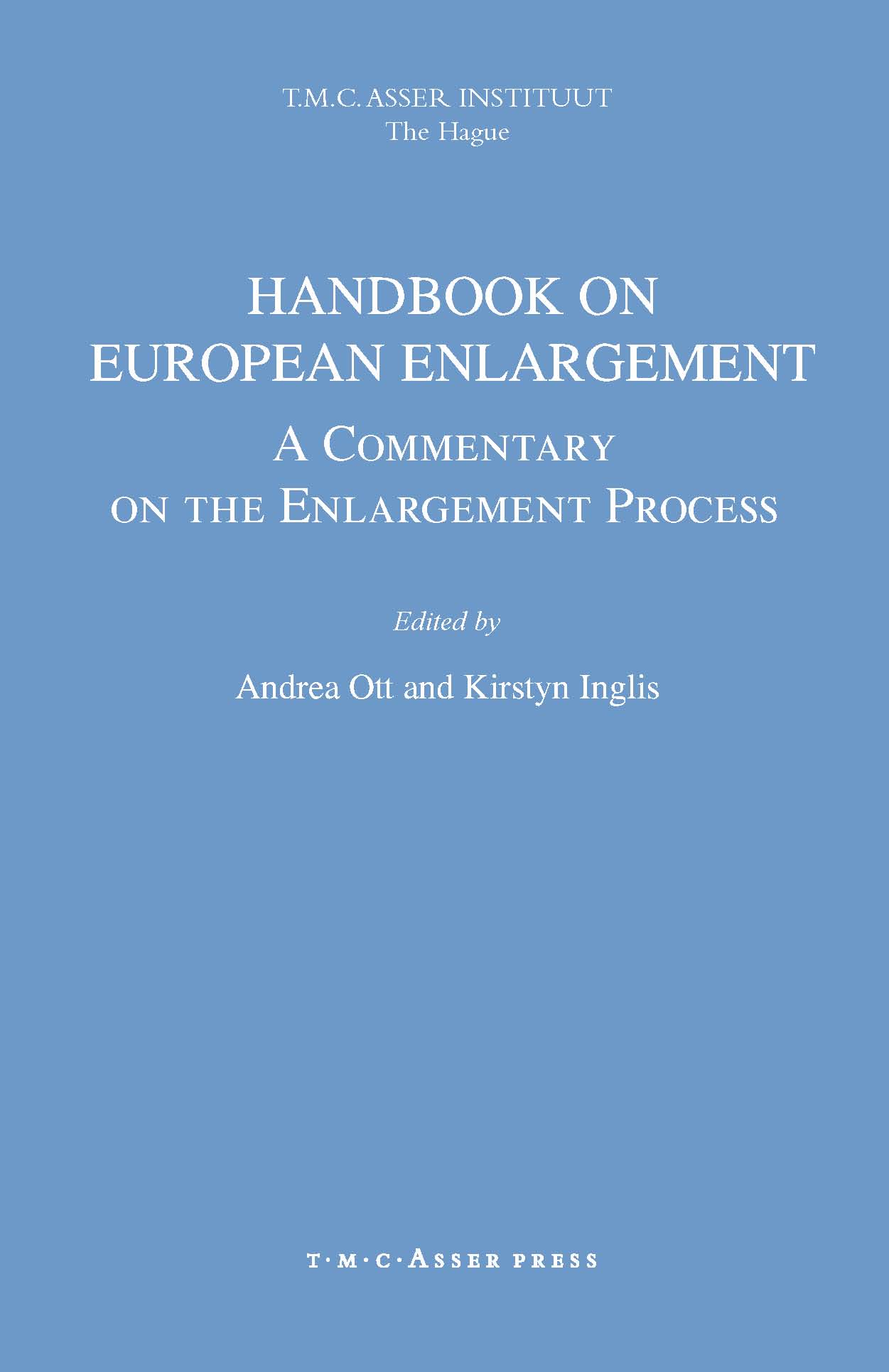 Handbook on European Enlargement - A Commentary on the Enlargement Process